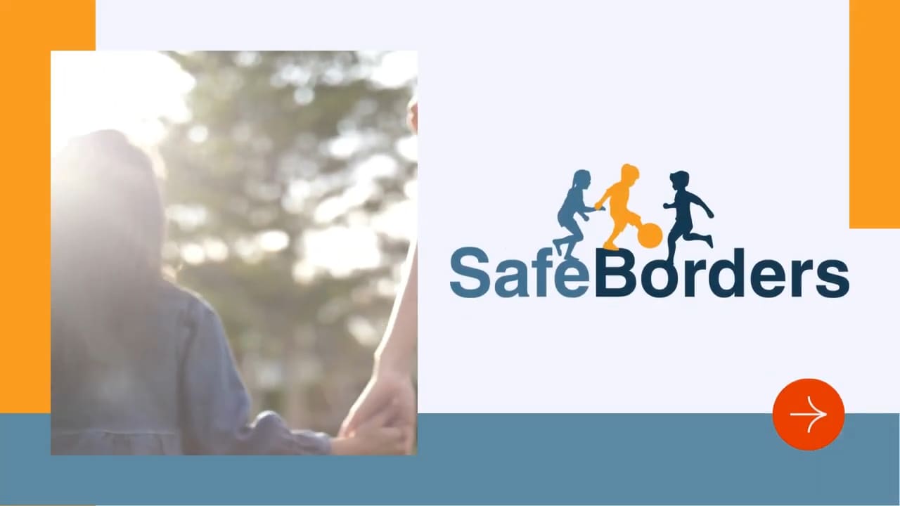 Safe borders video